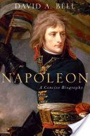 Napoleon: A Concise Biography (Bell David)(Pevná vazba)