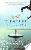 Pleasure Seekers (Doshi Tishani)(Paperback)