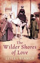 Wilder Shores of Love (Blanch Lesley)(Paperback)