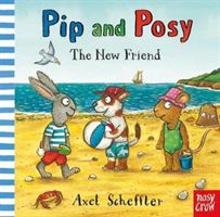 Pip and Posy: The New Friend(Board book)