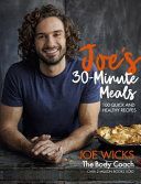 Joe's 30 Minute Meals - 100 Quick and Healthy Recipes (Wicks Joe)(Pevná vazba)