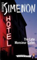 Late Monsieur Gallet (Simenon Georges)(Paperback)