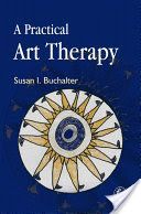 Practical Art Therapy (Buchalter Susan I.)(Paperback)