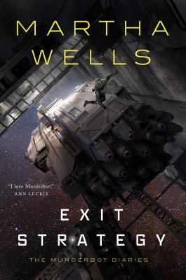 Exit Strategy - The Murderbot Diaries (Wells Martha)(Pevná vazba)