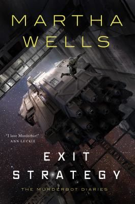 Exit Strategy - The Murderbot Diaries (Wells Martha)(Pevná vazba)