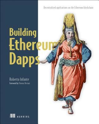 Building Ethereum D Apps - Decentralized Applications on the Ethereum Blockchain (Infante Roberto)(Paperback / softback)