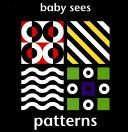 Baby Sees: Patterns (Giles Angela)(Board book)
