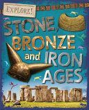 Stone, Bronze and Iron Ages (Newland Sonya)(Paperback)