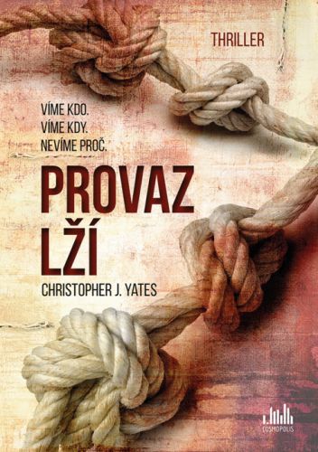 Provaz lží - Christopher J. Yates - e-kniha