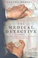 Medical Detective - John Snow, Cholera and the Mystery of the Broad Street Pump (Hempel Sandra)(Paperback)