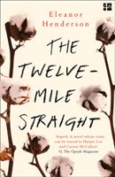 Twelve-Mile Straight (Henderson Eleanor)(Paperback)