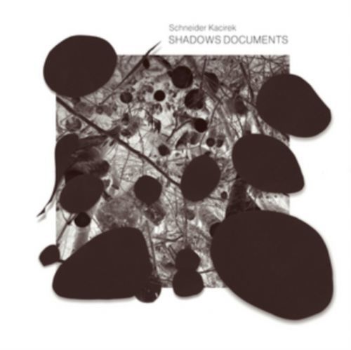 Shadows Documents (Schneider Kacirek) (CD / Album)
