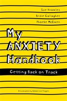 My Anxiety Handbook - Getting Back on Track (Knowles Sue)(Paperback)
