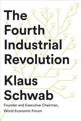 The Fourth Industrial Revolution (Schwab Klaus)(Pevná vazba)