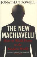 New Machiavelli - How to Wield Power in the Modern World (Powell Jonathan)(Paperback)