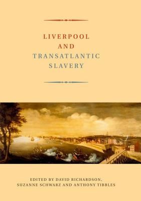 Liverpool and Transatlantic Slavery(Paperback)