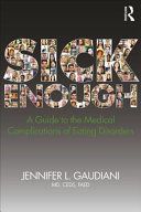 Sick Enough - A Guide to the Medical Complications of Eating Disorders (Gaudiani Jennifer L. (Gaudiani Clinic Colorado USA))(Paperback / softback)