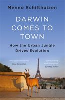 Darwin Comes to Town (Schilthuizen Menno)(Paperback / softback)