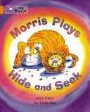 Morris Plays Hide and Seek - Band 06/Orange (French Vivian)(Paperback)