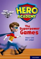 Hero Academy: Oxford Level 10, White Book Band: The Superpower Games (Cole Steve)(Paperback / softback)
