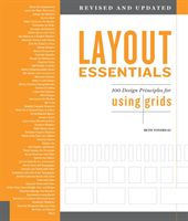 Layout Essentials Revised and Updated - 100 Design Principles for Using Grids (Tondreau Beth)(Paperback / softback)