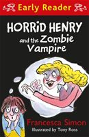 Horrid Henry Early Reader: Horrid Henry and the Zombie Vampire (Simon Francesca)(Paperback)
