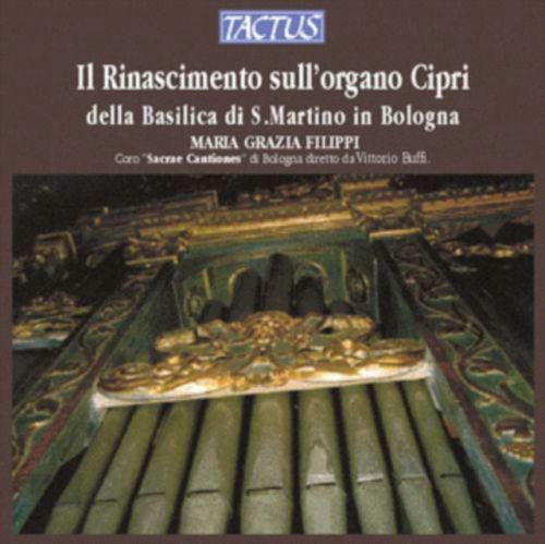 Il Rinascimento Sull'organo Cipri Della Basilica Di S.Martino... (CD / Album)