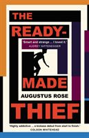 Readymade Thief (Rose Augustus)(Paperback)