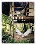 Mr & Mrs Smith Presents the World's Sexiest Bedrooms (Lohan) Mr & Mrs Smith (James)(Pevná vazba)