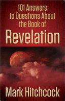 101 Answers to Questions About the Book of Revelation (Hitchcock Mark)(Paperback)