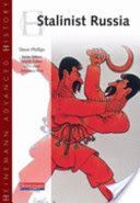 Heinemann Advanced History: Stalinist Russia (Phillips Steve)(Paperback)