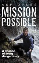 MISSION POSSIBLE (DYKES ASH)(Paperback)