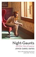 Night-Gaunts and Other Tales of Suspense (Oates Joyce Carol)(Paperback / softback)