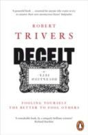 Deceit and Self-Deception - Fooling Yourself the Better to Fool Others (Trivers Robert L.)(Paperback)