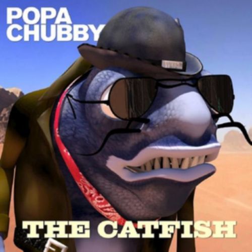 The Catfish (Popa Chubby) (CD / Album)