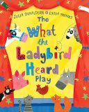What the Ladybird Heard Play (Donaldson Julia)(Paperback)