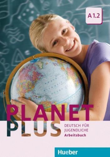 Planet Plus A1.2. Arbeitsbuch (Bttner Siegfried)(Paperback)(v němčině)