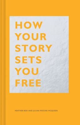 How Your Story Sets You Free (Box Heather)(Pevná vazba)