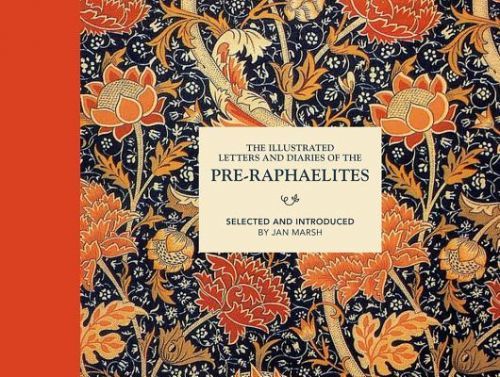 Illustrated Letters and Diaries of the Pre-Raphaelites (Marsh Jan)(Pevná vazba)