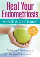 Endometriosis Health & Diet Program - Get Your Life Back (Cook Andrew S.)(Paperback)