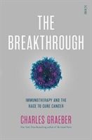 Breakthrough - immunotherapy and the race to cure cancer (Graeber Charles)(Paperback / softback)