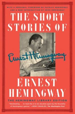 The Short Stories of Ernest Hemingway: The Hemingway Library Edition (Hemingway Ernest)(Paperback)