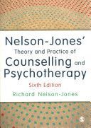 Nelson-Jones' Theory and Practice of Counselling and Psychotherapy (Nelson-Jones Richard)(Paperback)