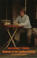 Bedouin of the London Evening - Collected Poems (Tonks Rosemary)(Paperback)