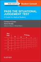 Pass the Situational Judgement Test - A Guide for Medical Students (Green Cameron B.)(Paperback)