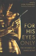 For His Eyes Only - The Women of James Bond (Funnell Lisa)(Paperback)
