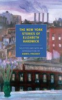 New York Stories of Elizabeth Hardwick (Hardwick Elizabeth)(Paperback)