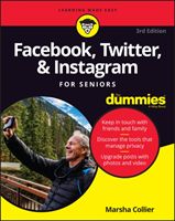 Facebook, Twitter, and Instagram For Seniors For Dummies (Collier Marsha)(Paperback / softback)