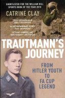 Trautmann's Journey - From Hitler Youth to FA Cup Legend (Clay Catrine)(Paperback)