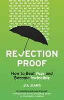 Rejection Proof - How to Beat Fear and Become Invincible (Jiang Jia)(Paperback)